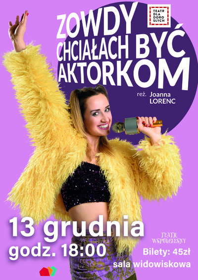 Plakat wydarzenia:  ZOWDY CHCIAŁACH BYĆ AKTORKOM - TEATR WSPÓŁCZESNY